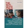 KNYGA Liina-Ly (Assistant Professor of Scandinavian Studies, University of Wisconsin-Madison) Roos not-Quite Child