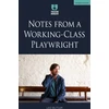 KNYGA Bookshop Notes from a Working-Class Playwright