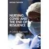 KNYGA Bookshop Nursing, COVID and the End of Resilience