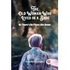 KNYGA Amanda M Douglas Old Woman Who Lived in a ShoeOr, There's No Place Like Home (Edition2024)