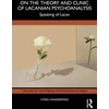 KNYGA Bookshop On the Theory and Clinic of Lacanian Psychoanalysis