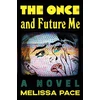 KNYGA Melissa Pace Once and Future Me