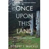 KNYGA Robert J Muckle Once Upon This Land