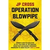 KNYGA CROSS Operation Blowpipe