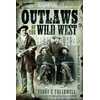 KNYGA Terry C Treadwell Outlaws of the Wild West