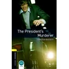 KNYGA Jennifer Bassett Oxford Bookworms Library: Level 1:: The President's Murderer