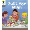 KNYGA Bookshop Oxford Reading Tree: Level 1: Decode and Develop: Just for Mum