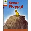 KNYGA Roderick Hunt Oxford Reading Tree: Level 8: More Stories: Save Floppy!