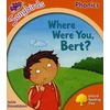 KNYGA Bookshop Oxford Reading Tree Songbirds Phonics: Level 6: Where Were You, Bert?