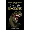 KNYGA William C Young Parvon Zin Koban Hunter Book 3: Day of the Dinosaurs