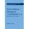 KNYGA Bradley J Bitner Paul's Political Strategy in 1 Corinthians 1–4