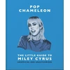 KNYGA Bookshop Pop Chameleon: The Little Guide to Miley Cyrus