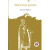 KNYGA John Buchan Prester John