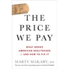 KNYGA Marty Md Makary Price We Pay