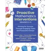 KNYGA Karen S Karp Proactive Mathematics Interventions, Grades 2-5