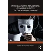 KNYGA Richard Wood Psychoanalytic Reflections on Vladimir Putin