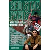 KNYGA Bookshop Raudona Star Paris, More Than Just a Football Club