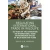 KNYGA Bookshop Regulating International Trade in Wildlife