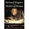 KNYGA Bookshop Richard Wagner and Medieval Drama