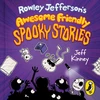 KNYGA Bookshop Rowley Jefferson's Awesome Friendly Spooky Stories