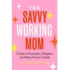 KNYGA Whitnee Hawthorne The Savvy Working Mom