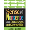 KNYGA Bookshop Sense and Nonsense About Crime, Drugs, and Communities