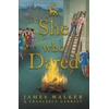 KNYGA James Walker She who Dared