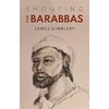 KNYGA James Dimbleby Shouting for Barabbas