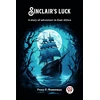 KNYGA Percy F Westerman Sinclair's luckA story of adventure in East Africa (Edition2024)