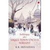 KNYGA Kk Srivastava Soliloquy of a Small-town Uncivil Servant