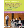 KNYGA Helen Barsham Supporting Children and Young People with Test Anxiety in School