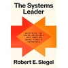 KNYGA Robert E Siegel The Systems Leader