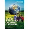 KNYGA Jean (niversity of Northern Colorado, USA) Kirshner Teaching Social Studies in the Early Childhood Classroom