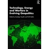KNYGA Bookshop Technology, Energy and Warfare in Evolving Geopolitics