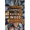 KNYGA Bookshop The Art of Chopping and Burning Wood
