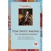 KNYGA Victor Appleton Tom Swift Among the Diamond Makers