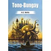 KNYGA H G Wells Tono-Bungay (Edition2024)