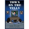 KNYGA Karl Fuller Town on the Telly