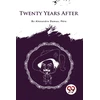 KNYGA Alexandre Dumas Twenty Years After
