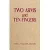 KNYGA Esquire, Gary L. Williams Two Arms and Ten Fingers