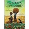 KNYGA Bernette Ford Uncle John's City Garden