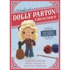KNYGA Kati Galusz Unofficial Dolly Parton Book and Crochet Kit