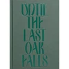 KNYGA Bookshop Until the Last Oak Falls