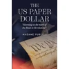 KNYGA Madame Publius The US Paper Dollar