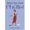 KNYGA Bookshop Who the Hell is Phyllis!