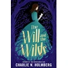 KNYGA Charlie N Holmberg The Will and the Wilds
