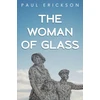 KNYGA Paul Erickson Woman of Glass