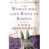 KNYGA Emma Donoghue Woman Who Gave Birth To Rabbits