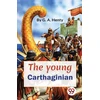 KNYGA G.A. Henty The Young Carthaginian a Story of the Times of Hannibal