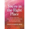 KNYGA Colette Baron Reid You're in the Right Place